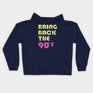 Bring Back the 90's Kids Hoodie